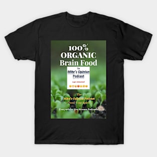 100% Organic MOP Design 1 T-Shirt